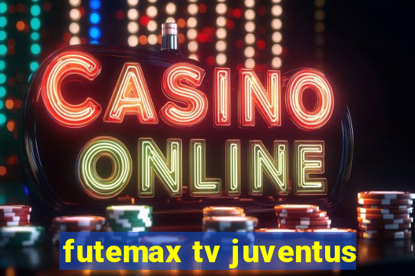 futemax tv juventus